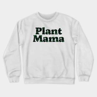 Plant Mama | Plant Lady Leaf Pattern Crewneck Sweatshirt